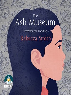 The Ash Museum - Audiobook